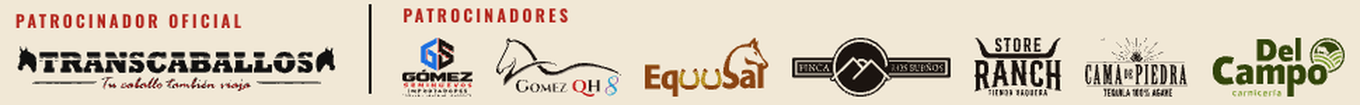 Patrocinador oficial: Transcaballos. Patrocinadores: Gómez Geminuevos, Gómez QH, Equusal, Finca Los Sueños, Store Ranch, Cama de Piedra y Del Campo.